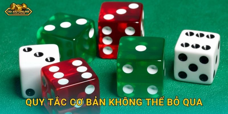Quy tắc cơ bản không thể bỏ qua