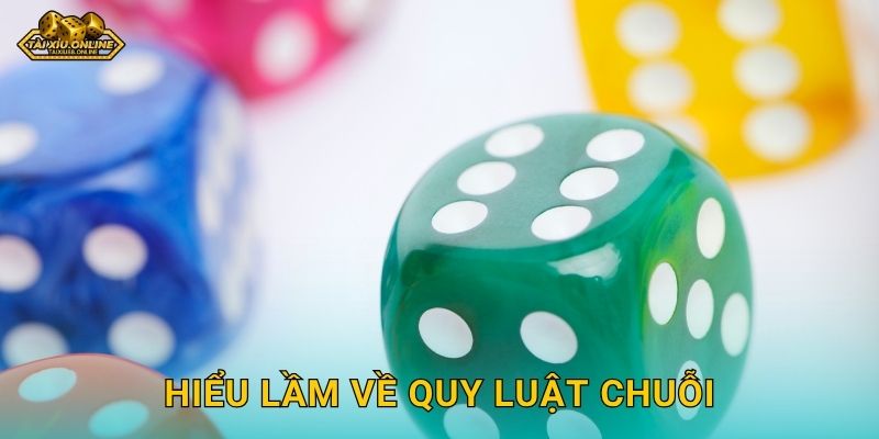 Hiểu lầm về quy luật chuỗi