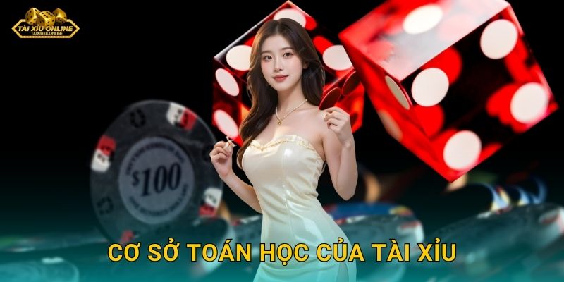 Cơ sở toán học của tài xỉu giúp hiểu sâu trò chơi tại Tài xỉu online